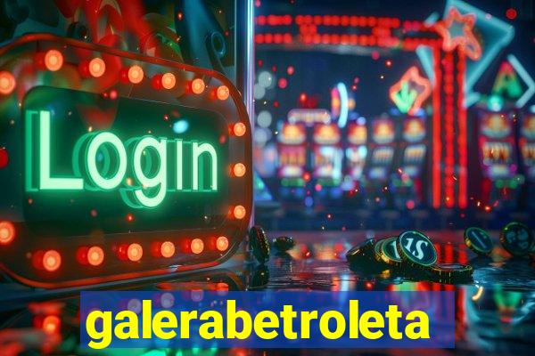 galerabetroleta