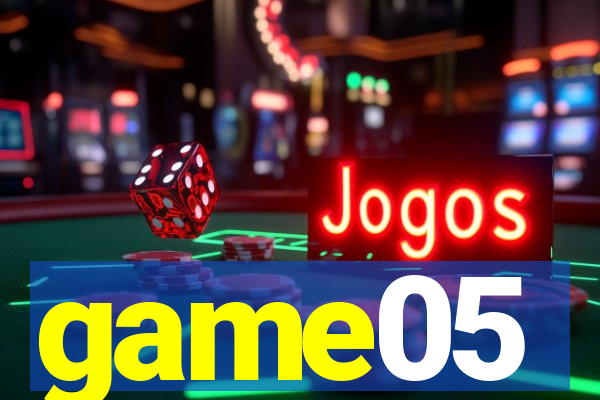 game05