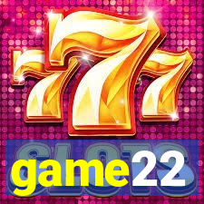 game22