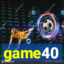 game40