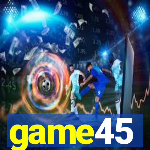 game45