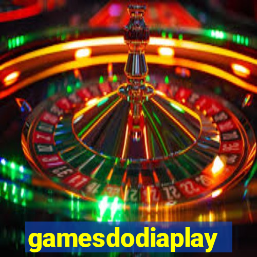 gamesdodiaplay