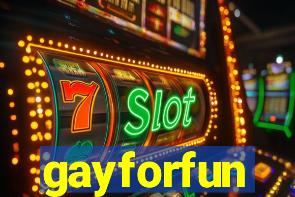 gayforfun