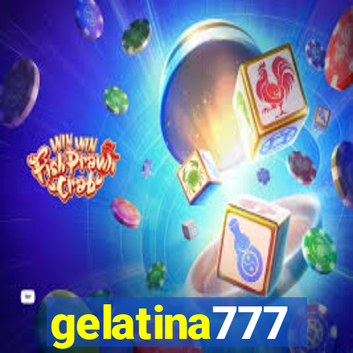 gelatina777