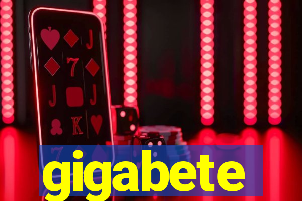 gigabete