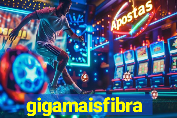 gigamaisfibra