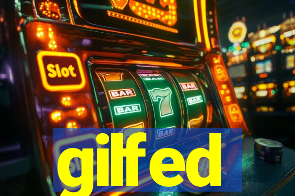 gilfed