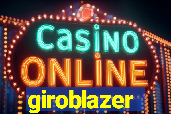 giroblazer