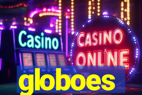 globoes