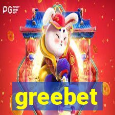 greebet