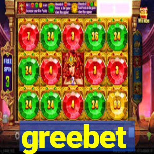 greebet