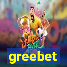 greebet