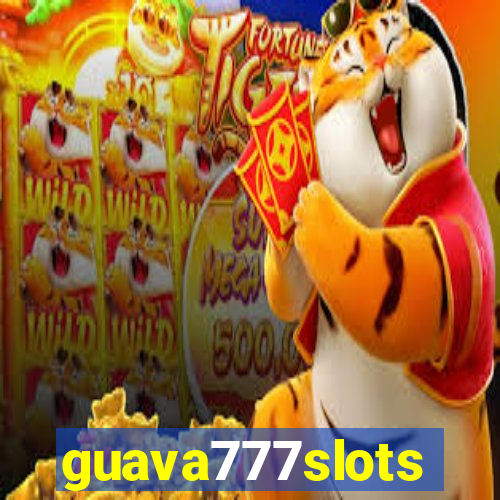 guava777slots