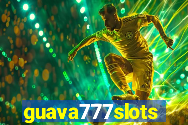 guava777slots