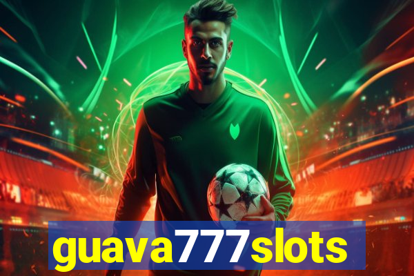 guava777slots