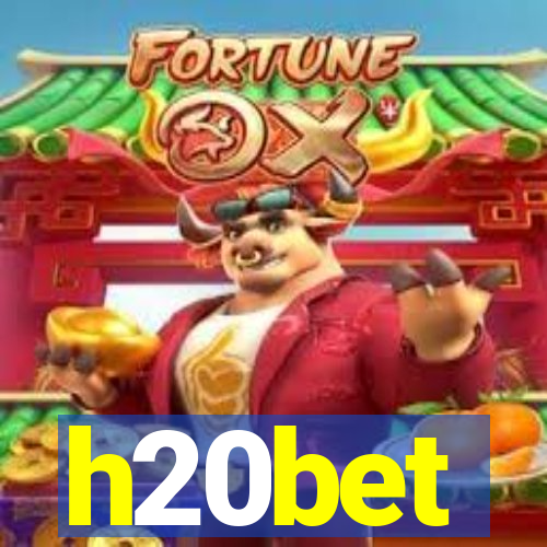 h20bet