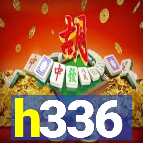 h336