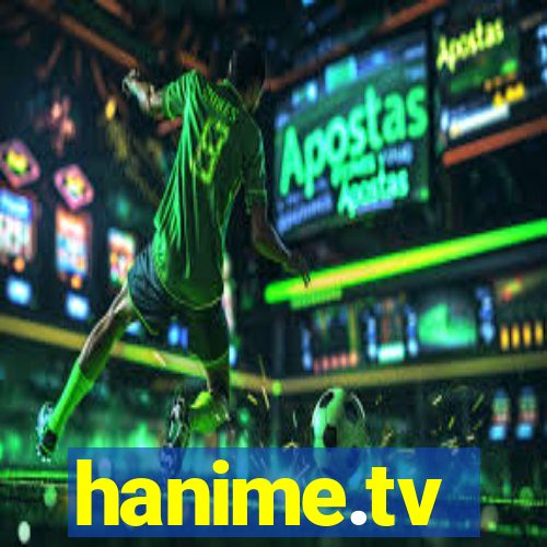 hanime.tv