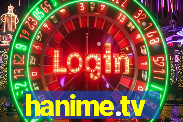 hanime.tv