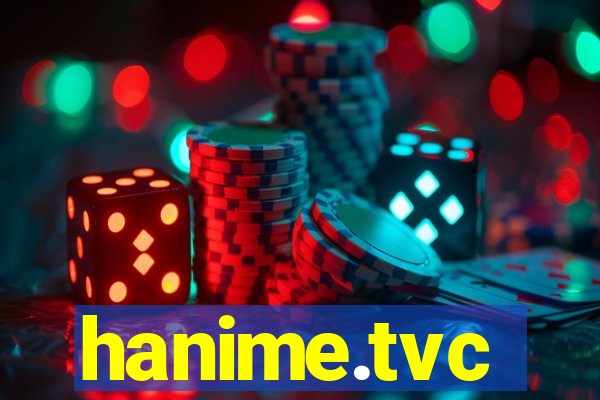 hanime.tvc