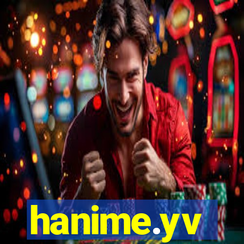hanime.yv