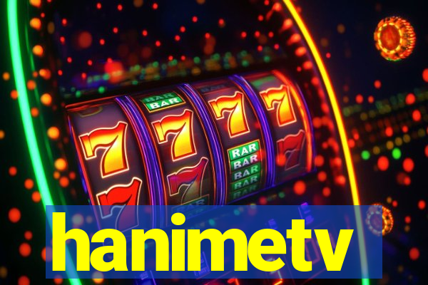 hanimetv