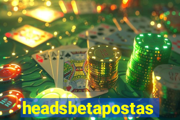 headsbetapostas