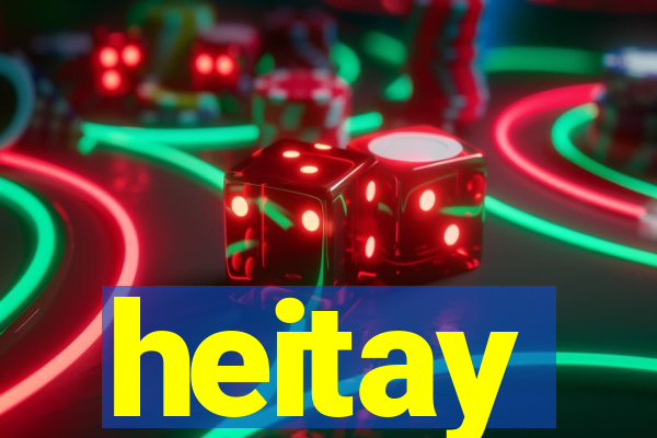 heitay