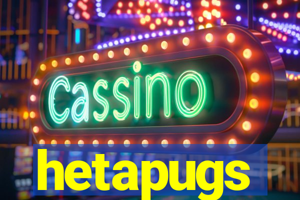 hetapugs