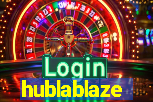 hublablaze