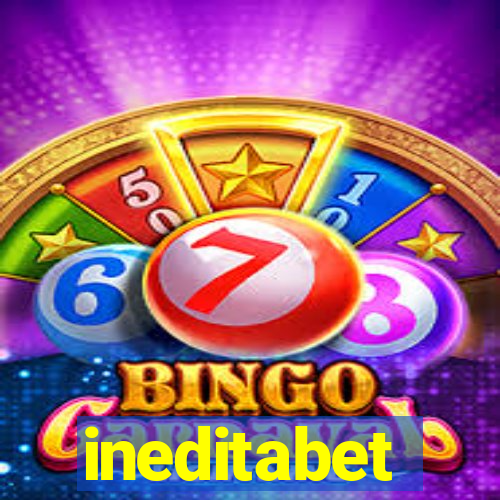 ineditabet