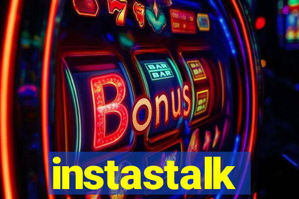 instastalk