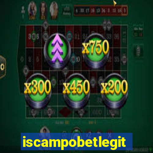 iscampobetlegit
