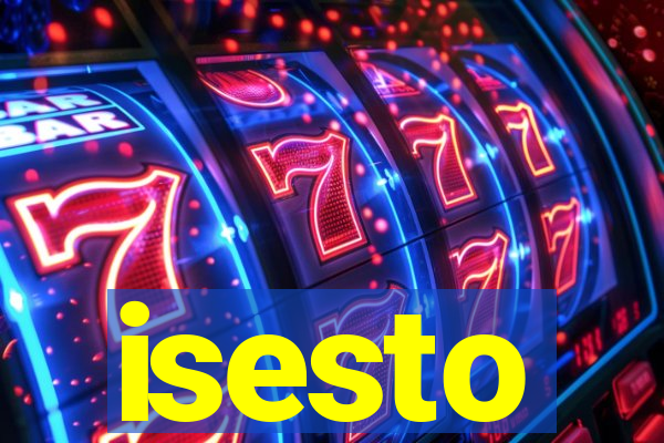 isesto