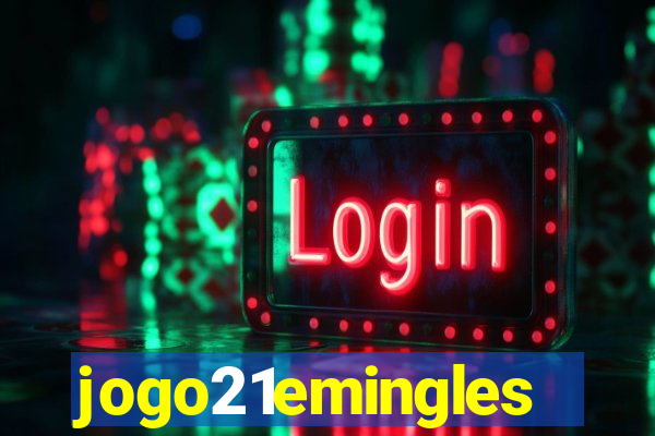 jogo21emingles