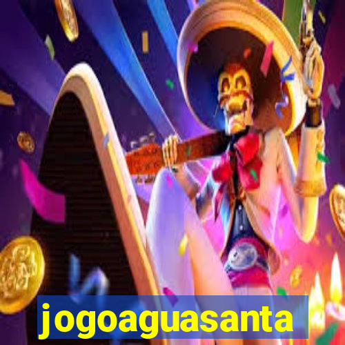 jogoaguasanta