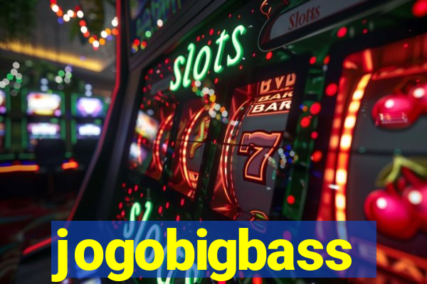 jogobigbass