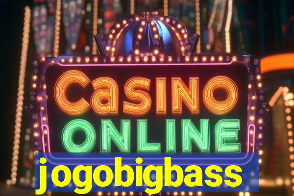 jogobigbass