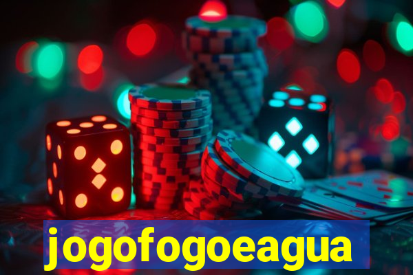 jogofogoeagua