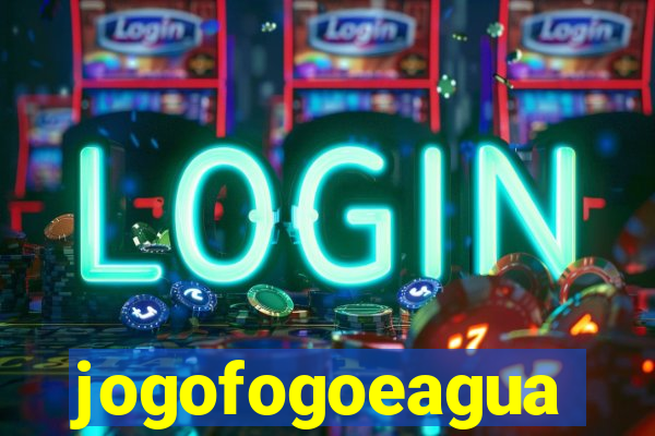 jogofogoeagua