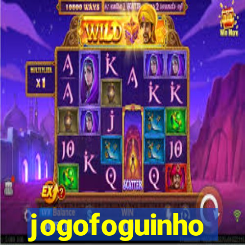 jogofoguinho