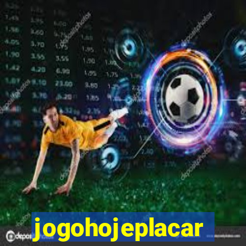 jogohojeplacar