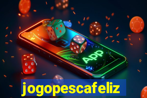 jogopescafeliz