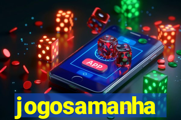 jogosamanha