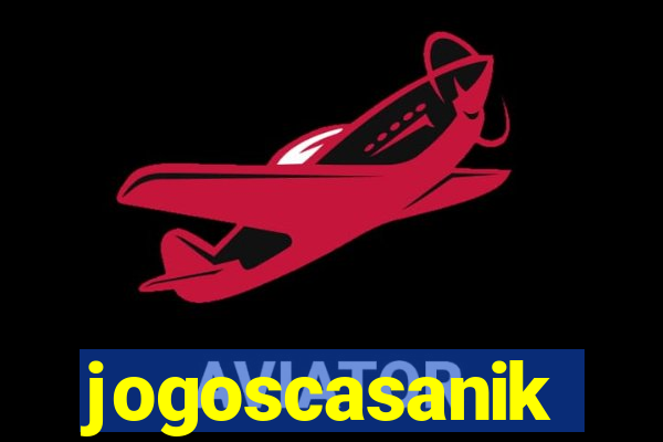jogoscasanik