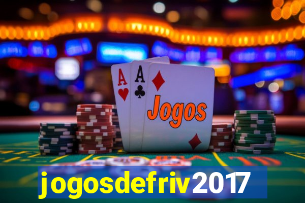 jogosdefriv2017