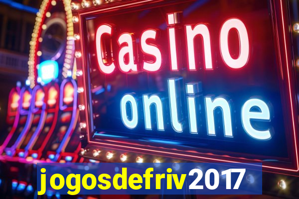 jogosdefriv2017