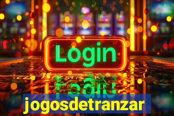 jogosdetranzar