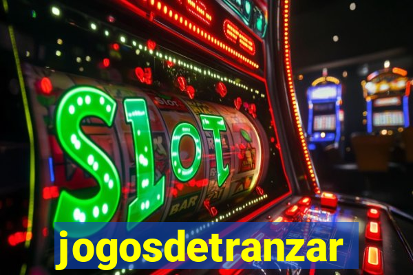 jogosdetranzar