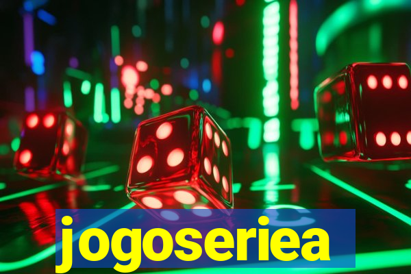 jogoseriea